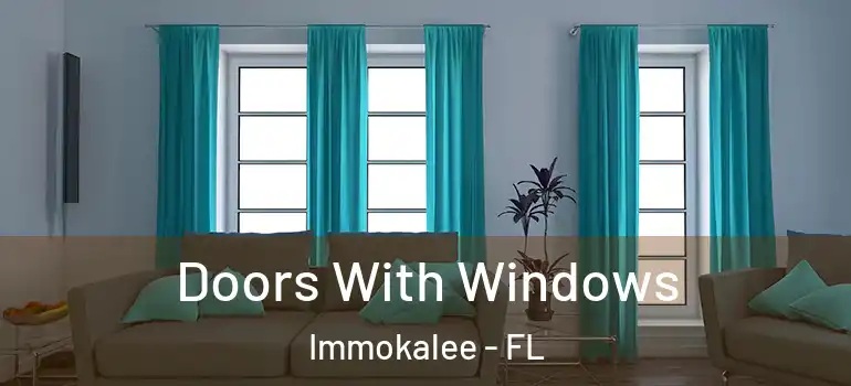  Doors With Windows Immokalee - FL