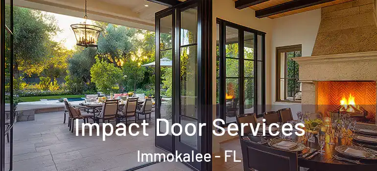  Impact Door Services Immokalee - FL